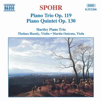 Spohr: Piano Trio Op. 119 / Piano Quintet Op. 130 by Martin Outram