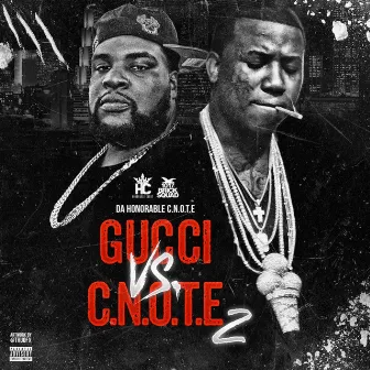 Gucci Vs. C-Note, 2 by C-Note