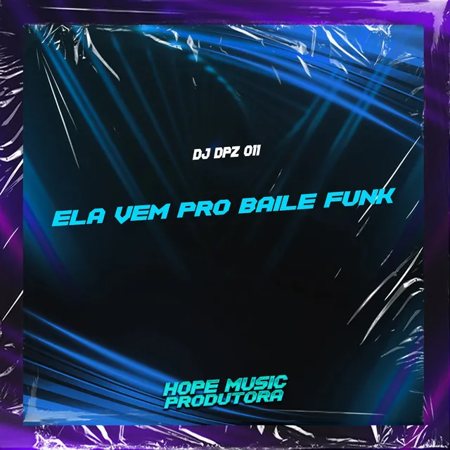 Ela Vem pro Baile Funk