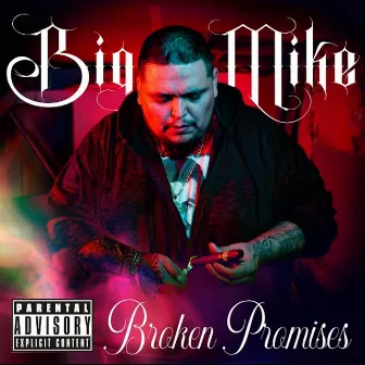 Broken Promises by Big Mike