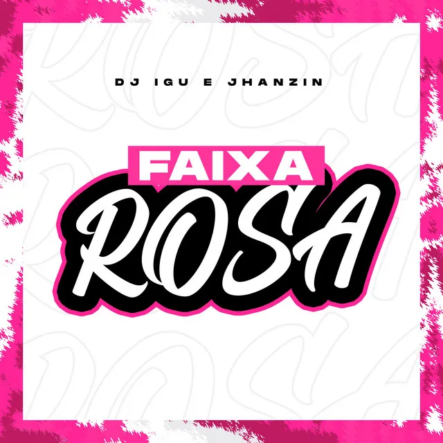 Faixa Rosa