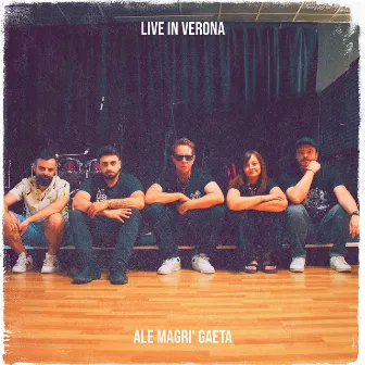 Live in Verona by Ale Magri' Gaeta