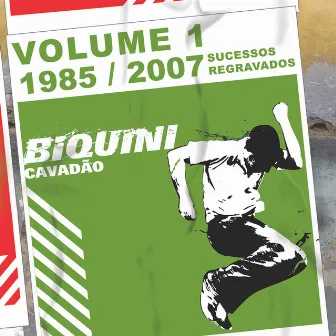 1985/2007 Sucessos Regravados (Vol. 1) by Biquini Cavadão