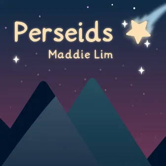 Perseids by Maddie Lim