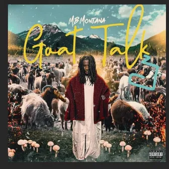 Goat Talk 3 by MB Montana