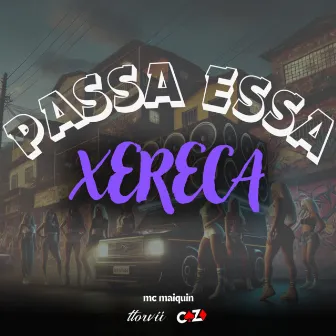 PASSA ESSA XERECA by ttorvii