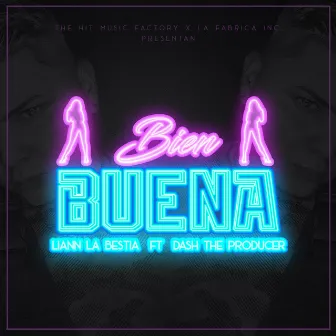 Bien Buena by Liann La Bestia