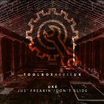 Jus' Freakin' / Don't Slide by UKE