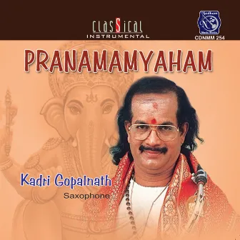 Pranamamyaham by Kadri Gopalnath