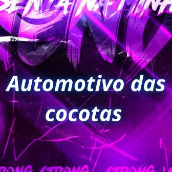 Automotivo das cocotas by strong mend