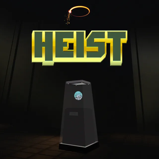 Heist