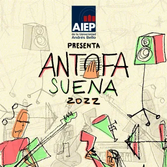 AntofaSuena 2022 by AntofaSuena