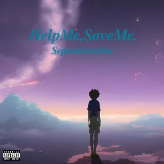 HelpMe,SaveMe. by Septembern9ne