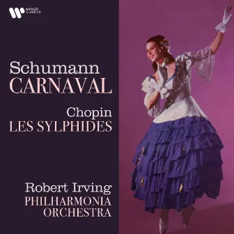 Schumann: Carnaval - Chopin: Les sylphides by Robert Irving