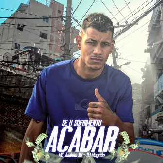 Se o Sofrimento Acabar by Mc Juninho NH