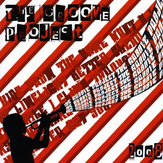 The Groove Project 2008 by The Groove Project