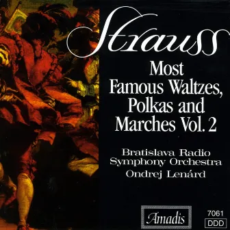 Strauss Ii, J.: Most Famous Waltzes, Polkas and Marches, Vol. 2 by CSR Symphony Orchestra, Bratislava