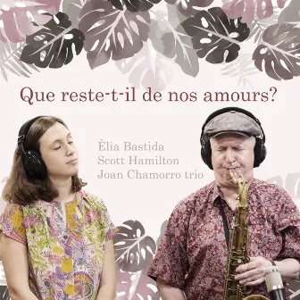 Que Reste-t-il de Nos Amours? by Èlia Bastida