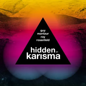 Hidden Karisma EP by Guy Mantzur