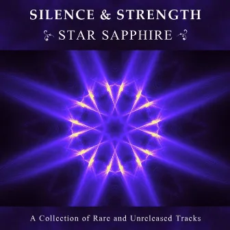 Star Sapphire: A Collection of Rare and Unreleased Tracks by Silence & Strength