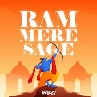 Ram Mere Sage by Narci