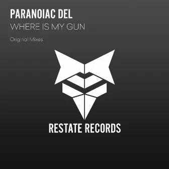 Where Is My Gun by Paranoiac Del