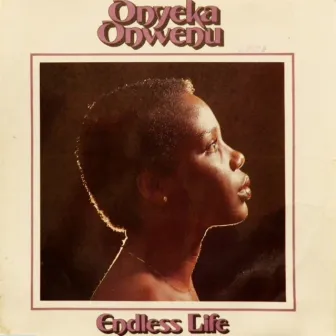 Endless Life by Onyeka Onwenu