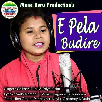 E Pela Budire by Priya Kisku