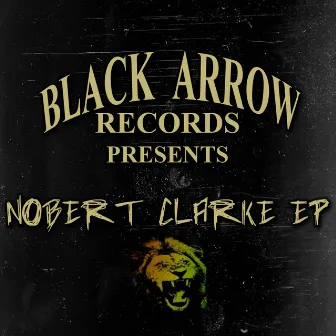 Norbert Clarke EP by Norbert Clarke AKA Lebanculah