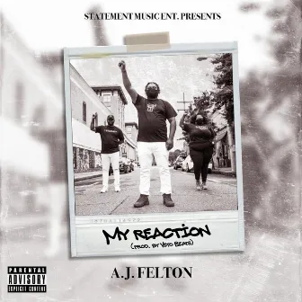 My Reaction by A.J. Felton