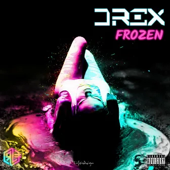 Frozen by Drex