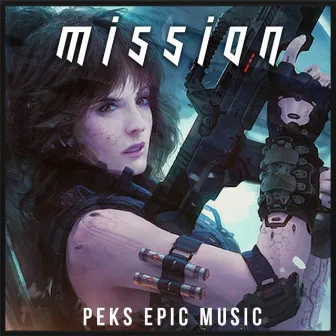 Mission by Peks Epic Music