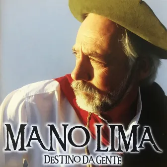 Destino da Gente by Mano Lima