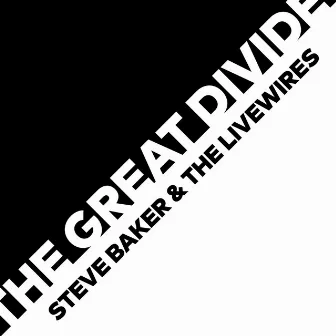 The Great Divide by Steve Baker