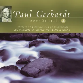 Paul Gerhardt - persönlich 2 by Samuel Jersak