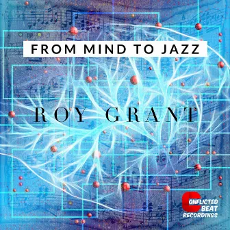 From Mind To Jazz by Roy Grant