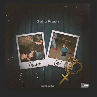 Thank God by Gutta.Fresh