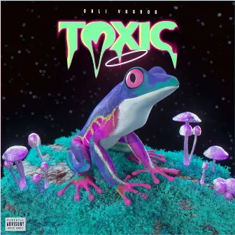 Toxic by Dali Voodoo