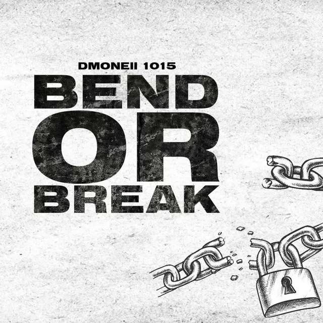 Bend or Break