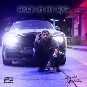 Back in My Bag by Geechi