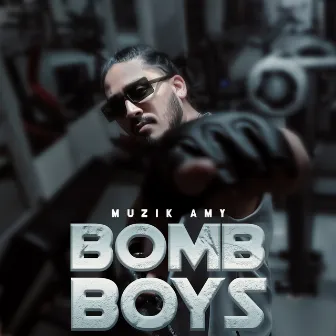 Bomb Boys by Muzik Amy