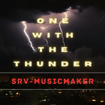 One With The Thunder by Srv-musicmaker