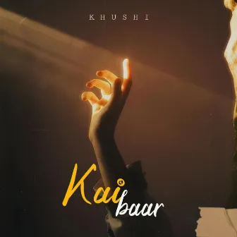 Kai Baar by Khushi TDT