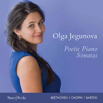 Poetic Piano Sonatas by Olga Jegunova