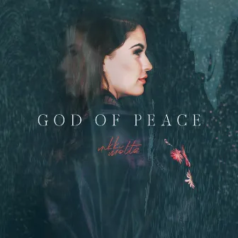 God of Peace by Nikki Moltz