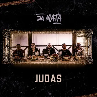 Judas by DA MATA