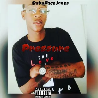 Pressure by Babyface Jones