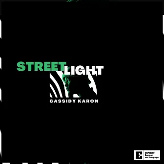 Street Light by Cassidy Karon