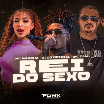 Rei do Sexo by MC Zan