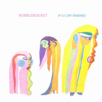 If U C My Enemies by Rubblebucket